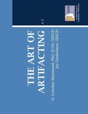 The Art Of Artifacting - Hammond, D Corydon, PH.D., and Gunkelman, Qeegd Jay