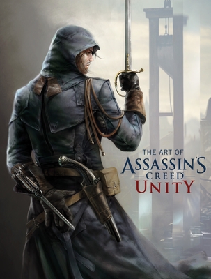The Art of Assassin's Creed: Unity - Davies, Paul