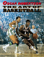 The Art of Basketball: A Guide to Self-Improvement in the Fundamentals of the Game