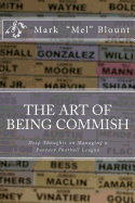 The Art of Being Commish: Deep Thoughts on Managing a Fantasy Football League