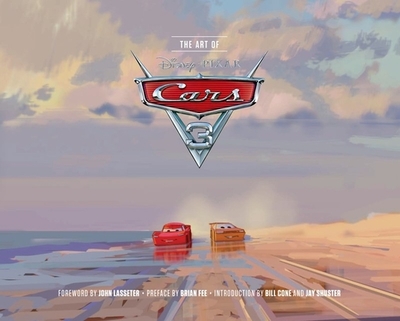 The Art of Cars 3 - Lasseter, John (Foreword by)