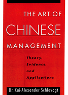 The Art of Chinese Management: Theory, Evidence and Applications
