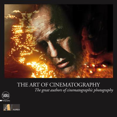 The Art of Cinematography - Storaro, Vittorio, and Fisher, Bob, and Codelli, Lorenzo