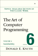 The Art of Computer Programming, Volume 4, Fascicle 6: Satisfiability