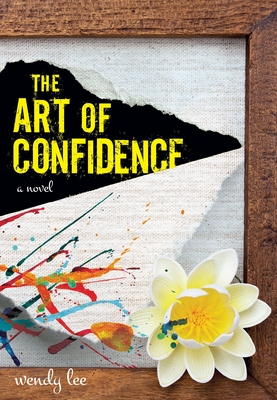 The Art of Confidence - Lee, Wendy