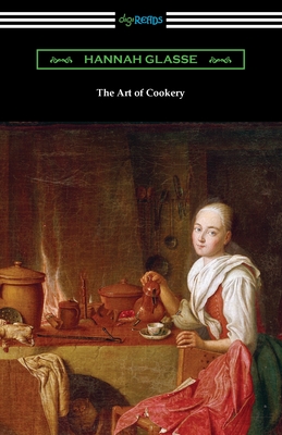 The Art of Cookery - Glasse, Hannah