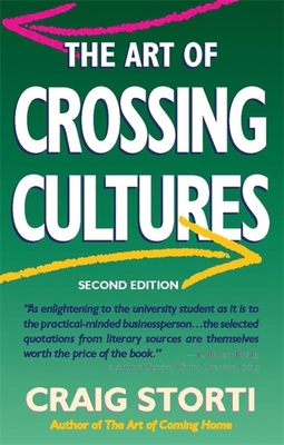 The Art of Crossing Cultures - Storti, Craig