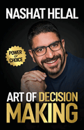 The Art of Decision Making: Power of Choice