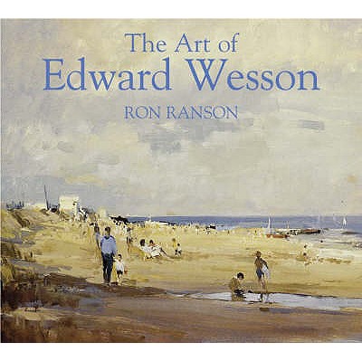 The Art of Edward Wesson - Ranson, Ron