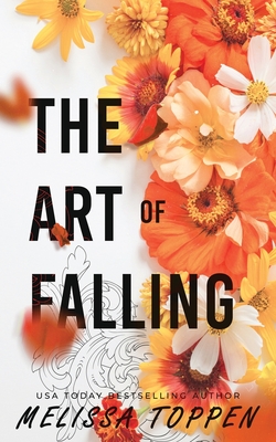 The Art of Falling: An Enemies to Lovers, College Sports Romance - Toppen, Melissa