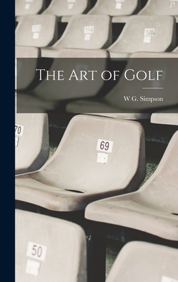 The art of Golf - Simpson, W G