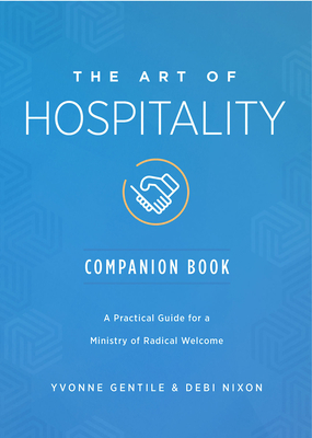 The Art of Hospitality Companion Book - Nixon, Debi