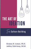 The Art of Ideation: For Culture Building