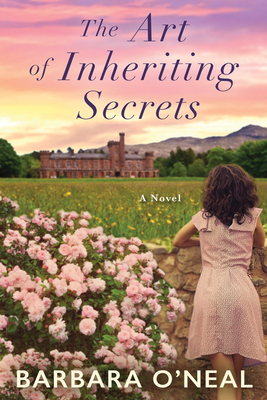 The Art of Inheriting Secrets - O'Neal, Barbara