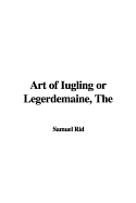 The Art of Iugling or Legerdemaine