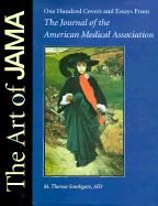 The Art of Jama: Covers and Essays from the Journal of the American Medical Association