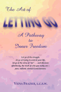 The Art of Letting Go: A Pathway to Inner Freedom