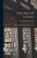 The Art of Living: Sources and Illustrations for Moral Lessons