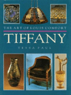 The Art of Louis Comfort Tiffany - Paul, Tessa