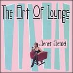 The Art of Lounge - Janet Seidel