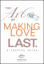 The Art of Making Love Last: A Couple's Guide - 
