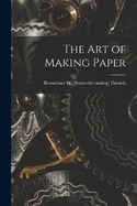 The art of Making Paper