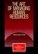 The Art of Managing Human Resources - Schein, Edgar H (Editor)