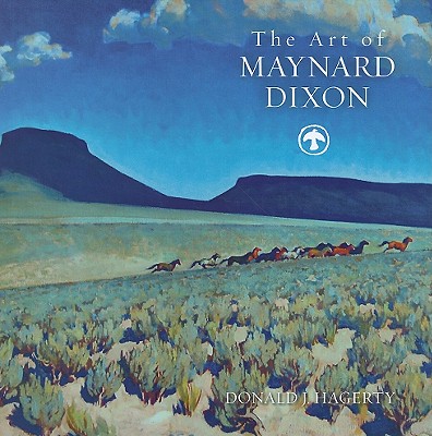 The Art of Maynard Dixon - Hagerty, Donald J