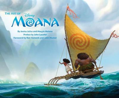The Art of Moana: (Moana Book, Disney Books for Kids, Moana Movie Art Book) - Julius, Jessica, and Malone, Maggie, and Lasseter, John (Preface by)