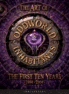 The Art of Oddworld Inhabitants: The First Ten Years