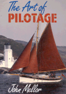 The Art of Pilotage - Mellor, John