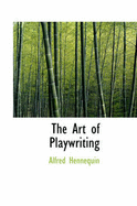 The Art of Playwriting