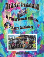 The Art of Pranksterism: A Visual Journey with the Merry Pranksters Volume 1