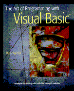 The Art of Programming with Visual Basic