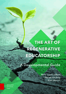 The Art of Regenerative Educatorship: A Developmental Guide