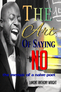 The Art of Saying No: The memoir of a naive poet