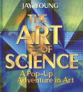 The Art of Science: A Pop-Up Adventure in Art