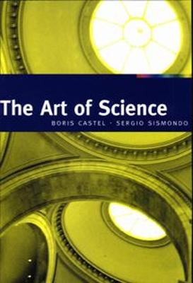 The Art of Science - Castel, Boris, and Sismondo, Sergio