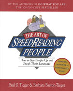 The Art of Speed Reading People: Harness the Power of Personality Type and Create..