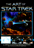 The Art of Star Trek (Classic Star Trek ): The Art of Star Trek - Reeves-Stevens, Judith, and Reeves-Stevens, and Ryan, Kevin (Editor)