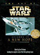 The Art of Star Wars: Episode 4: A New Hope - Titelman, Carol