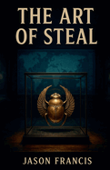 The Art of Steal