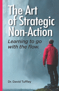 The Art of Strategic Non-Action: Learning to Go with the Flow