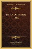 The Art of Teaching (1880)