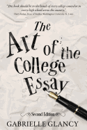 The Art of the College Essay: Second Edition