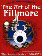 The Art of the Fillmore: The Poster Series 1966-1971 - Lemke, Gayle (Editor), and Kastor, Jacaeber (Editor)