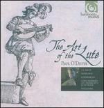 The Art of the Lute - Paul O'Dette (chitarrone); Paul O'Dette (lute); Paul O'Dette (orpharion)