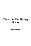 The Art of the Moving Picture