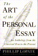 The Art of the Personal Essay - Lopate, Phillip (Adapted by)