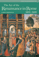 The Art of the Renaissance in Rome: 1400-1600